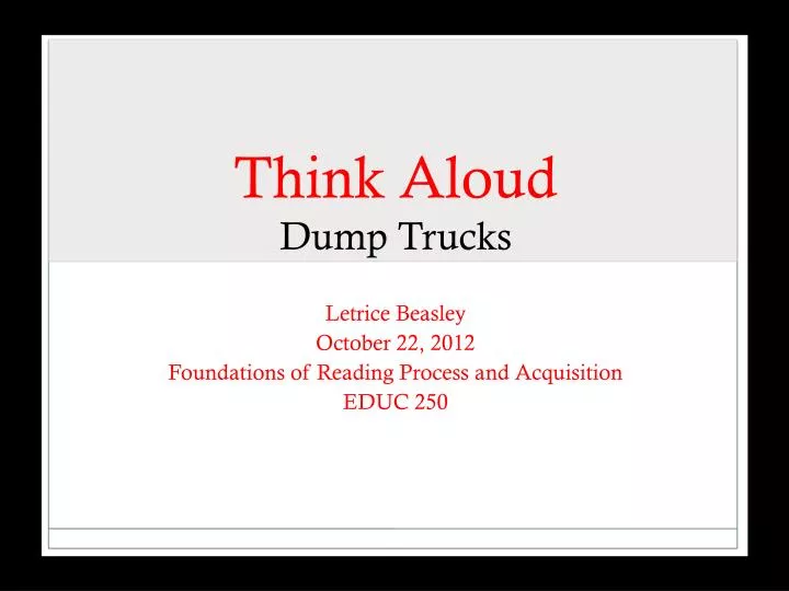think aloud dump trucks