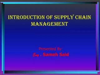 Introduction of supply chain management