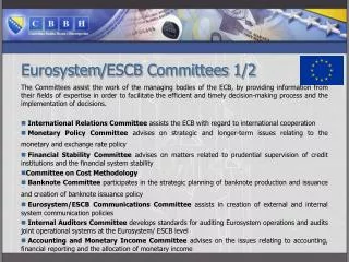 Eurosystem / ESCB Committees 1/2