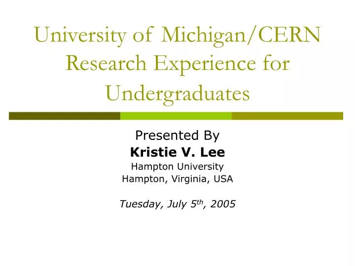 university of michigan cern research experience for undergraduates