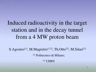 Induced radioactivity in the target station and in the decay tunnel from a 4 MW proton beam