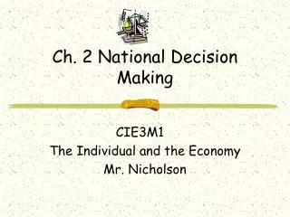 Ch. 2 National Decision Making