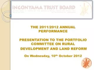 PRESENTATION TO THE PORTFOLIO COMMITTEE ON RURAL DEVELOPMENT AND LAND REFORM