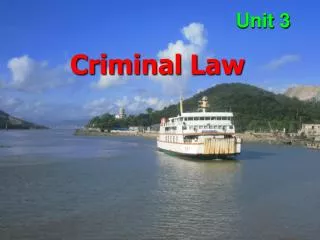Unit 3 Criminal Law