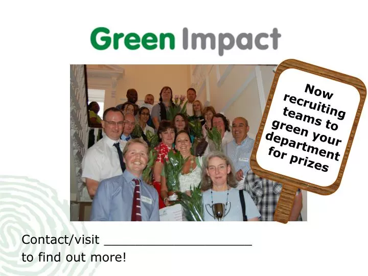 now recruiting t eams to green your department for prizes