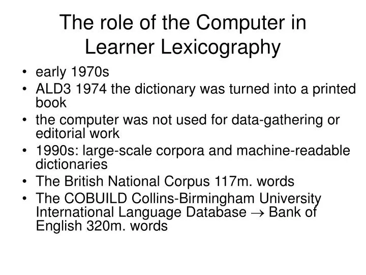 the role of the computer in learner lexicography