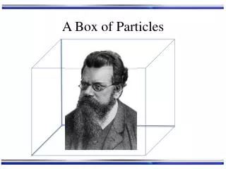 A Box of Particles