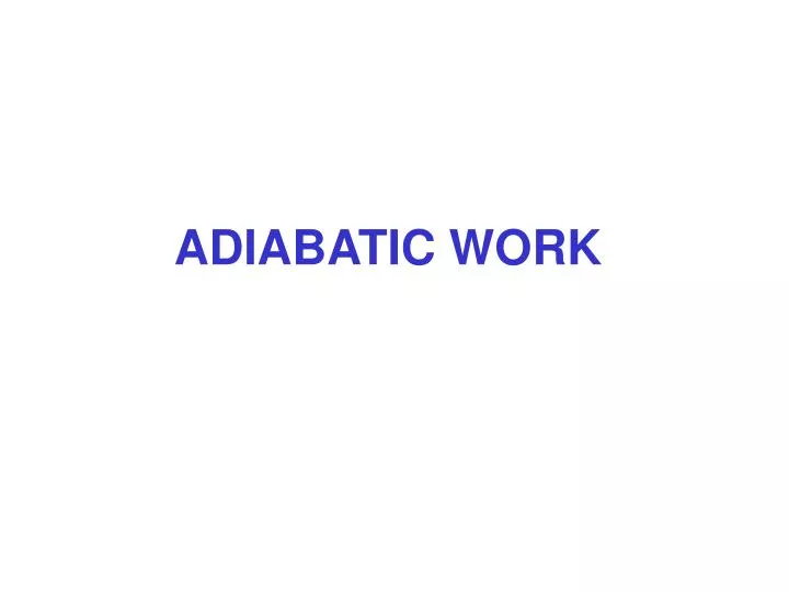 adiabatic work