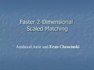 Faster 2-Dimensional Scaled Matching