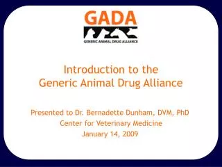 Introduction to the Generic Animal Drug Alliance