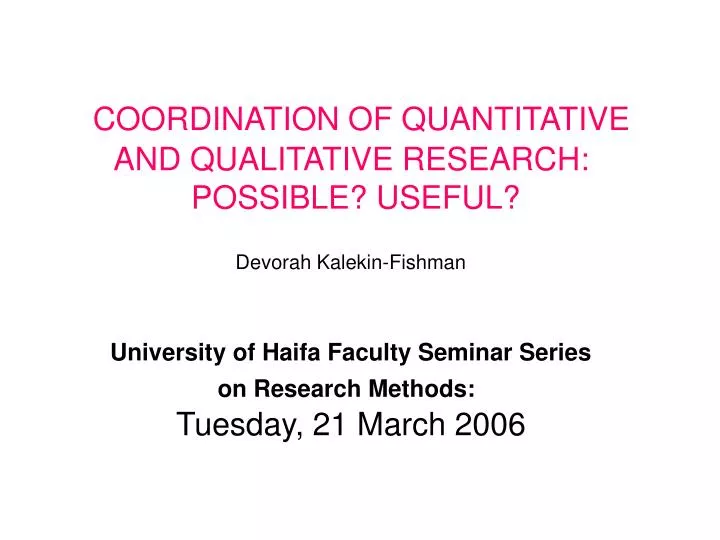 coordination of quantitative and qualitative research possible useful