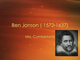 Ben Jonson ( 1572-1637)