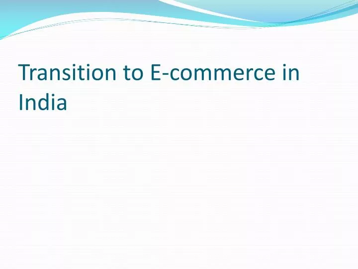 transition to e commerce in india