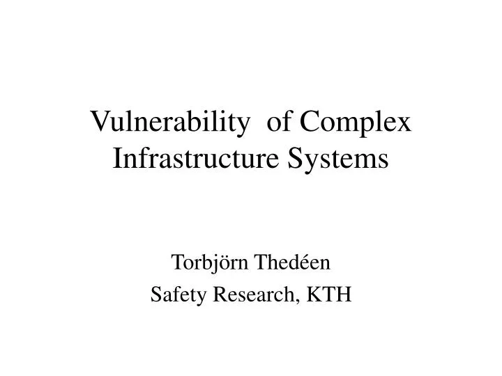 vulnerability of complex infrastructure systems