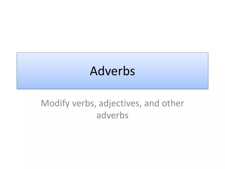 adverbs