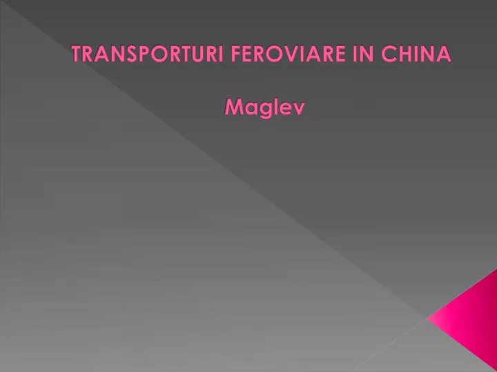 transporturi feroviare in china maglev