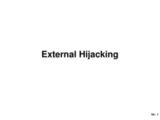 External Hijacking