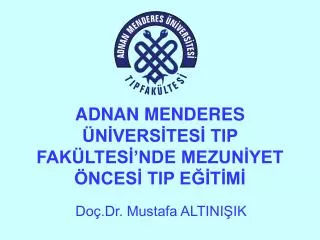 adnan menderes n vers tes tip fak ltes nde mezun yet nces tip e t m