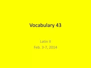 vocabulary 43