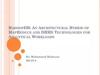 HadoopDB: An Architectural Hybrid of MapReduce and DBMS Technologies for Analytical Workloads