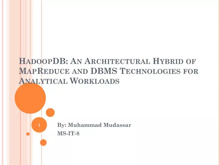 hadoopdb an architectural hybrid of mapreduce and dbms technologies for analytical workloads