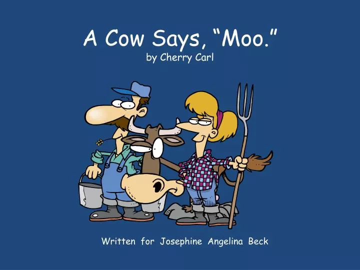 a cow says moo by cherry carl