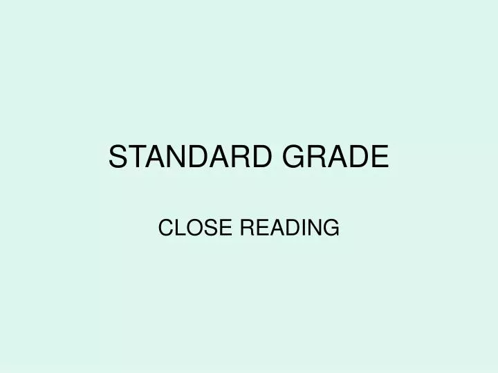 standard grade
