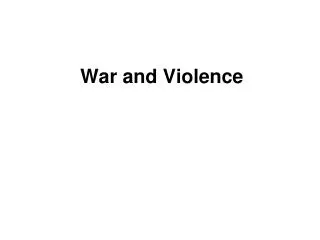 War and Violence