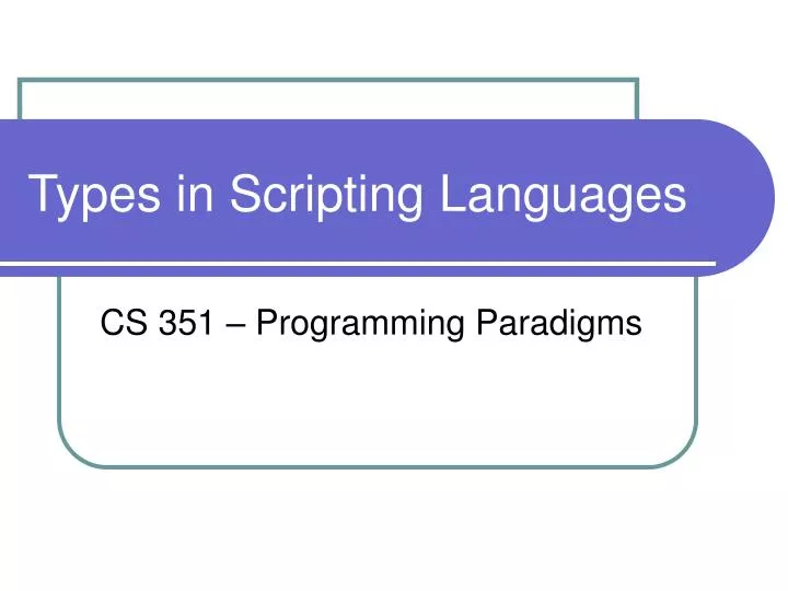 types in scripting languages