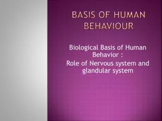 Basis of Human Behaviour