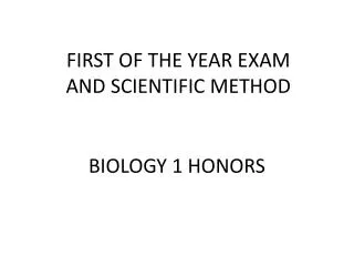 FIRST OF THE YEAR EXAM AND SCIENTIFIC METHOD