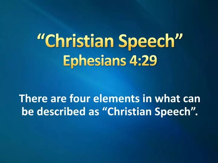 christian speech ephesians 4 29