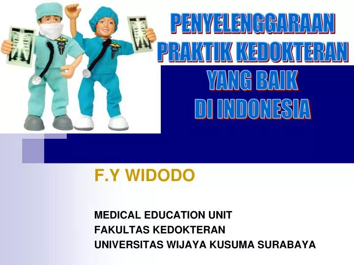 f y widodo medical education unit fakultas kedokteran universitas wijaya kusuma surabaya