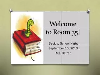 Welcome to Room 35!