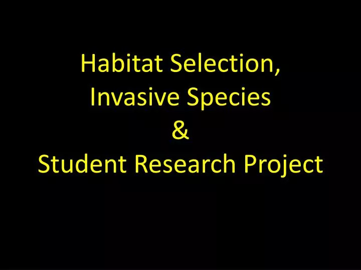 habitat selection invasive species student research project
