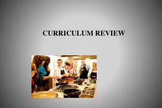 CURRICULUM REVIEW