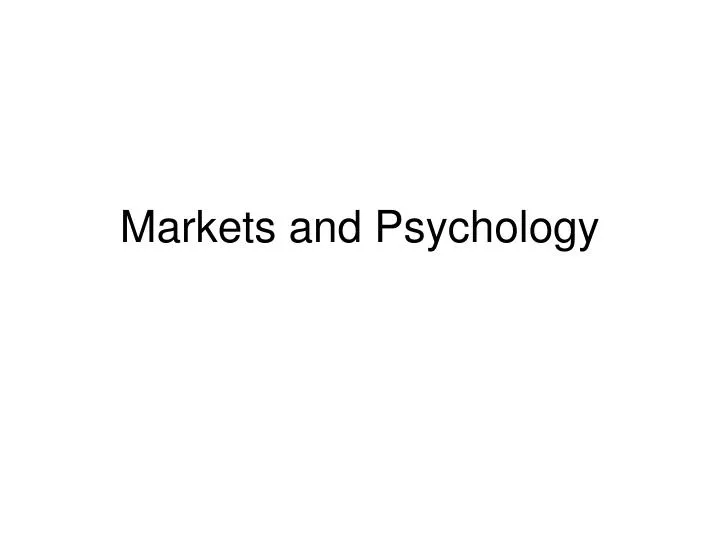 markets and psychology