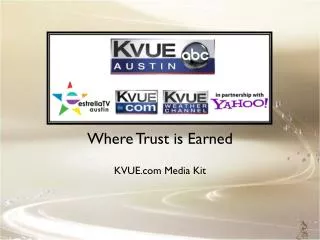 Where Trust is Earned KVUE Media Kit