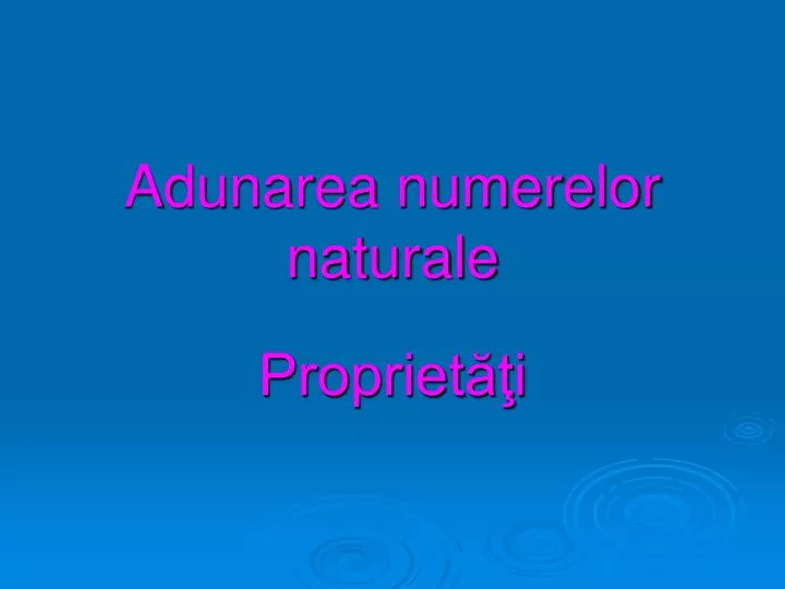 adunarea numerelor naturale