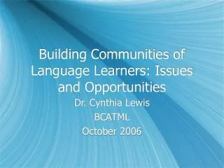Building Communities of Language Learners: Issues and Opportunities