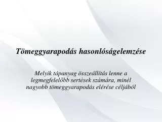 t meggyarapod s hasonl s gelemz se