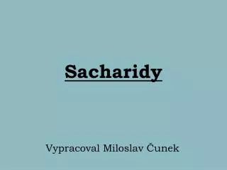 sacharidy