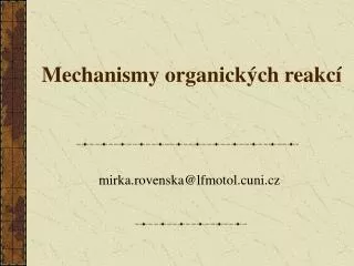 mechanismy organick ch reakc