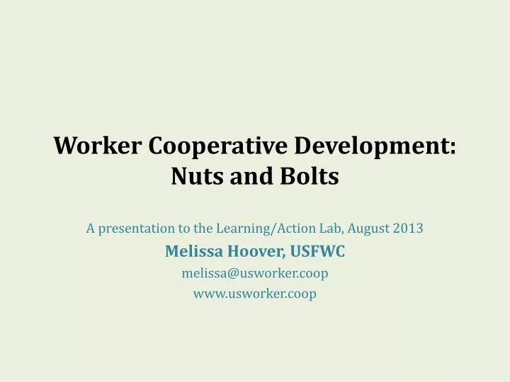worker cooperative development nuts and bolts