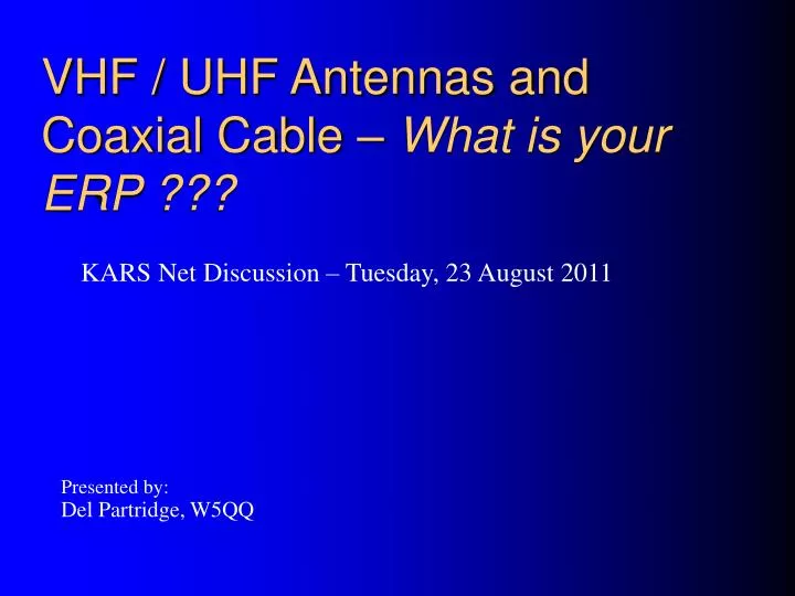vhf uhf antennas and coaxial cable what is your erp