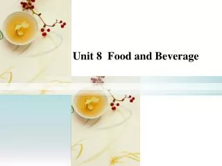 Unit 8 Food and Beverage