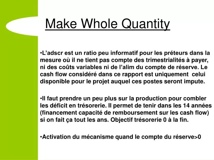 make whole quantity