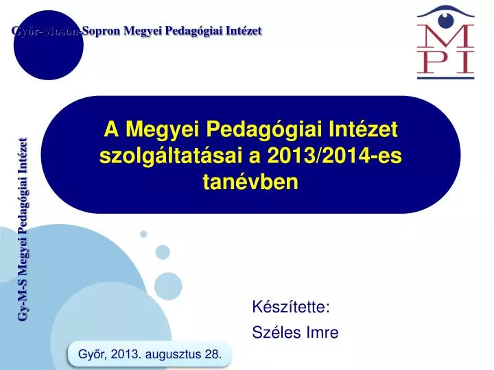 a megyei pedag giai int zet szolg ltat sai a 2013 2014 es tan vben