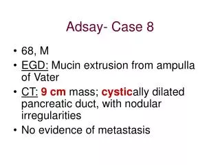 Adsay- Case 8