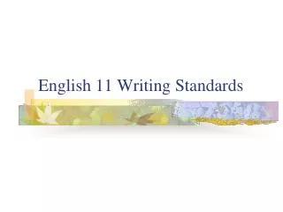 English 11 Writing Standards